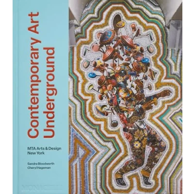 Afbeelding van Contemporary Art Underground: MTA Arts &amp; Design New York