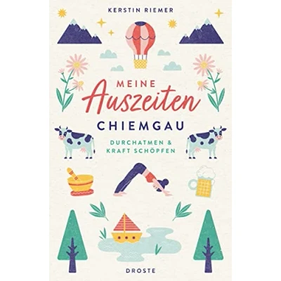 Afbeelding van Meine Auszeiten Chiemgau: Durchatmen &amp; Kraft schöpfen