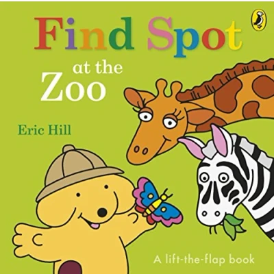 Afbeelding van Find Spot at the Zoo: A Lift Flap Story