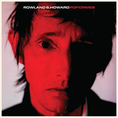 Afbeelding van Rowland S. Howard Pop Crimes (CD)