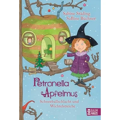 Afbeelding van Petronella Apfelmus 03 Schneeballschlacht und Wichtelstreiche: Band 3