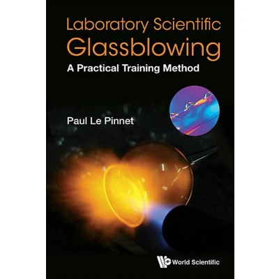 Afbeelding van LABORATORY SCIENTIFIC GLASSBLOWING: A Practical Training Method
