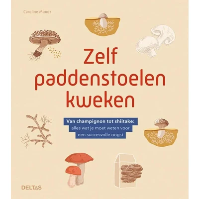 Afbeelding van Zelf paddenstoelen kweken (Paperback)