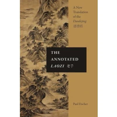 Afbeelding van the Annotated Laozi: A New Translation of Daodejing