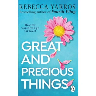 Afbeelding van Great and Precious Things: TikTok made me buy it: the most heart warming emotional romance of 2023 from Sunday Times bestseller