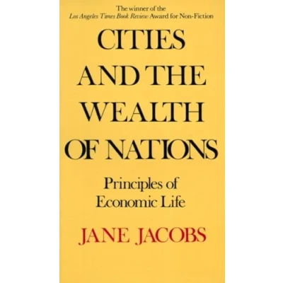 Afbeelding van Cities and the Wealth of Nations: Principles Economic Life