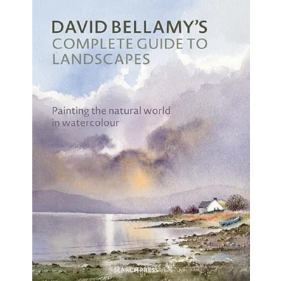 Afbeelding van David Bellamy’s Complete Guide to Landscapes: Painting the Natural World in Watercolour