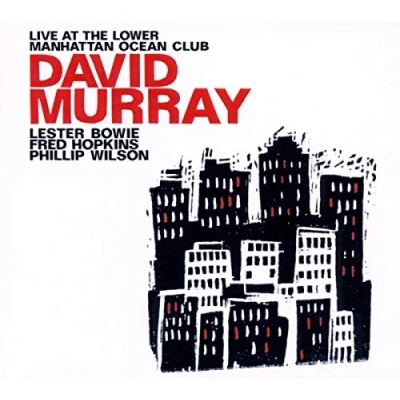 Afbeelding van David Murray Live At Lower Manhattan Ocean Club (CD)