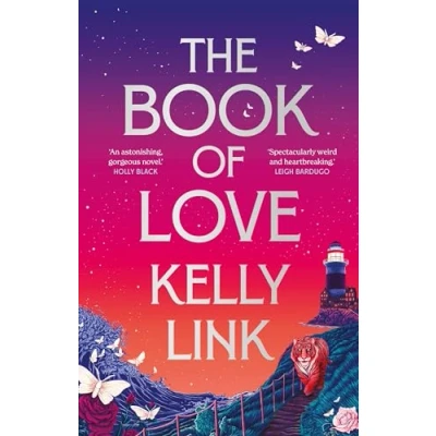 Afbeelding van The Book of Love: Kelly Link