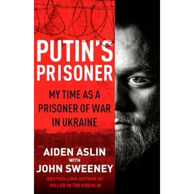 Afbeelding van Putin&#039;s Prisoner: My Time as a Prisoner of War in Ukraine