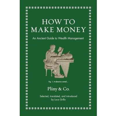 Afbeelding van How to Make Money: An Ancient Guide Wealth Management