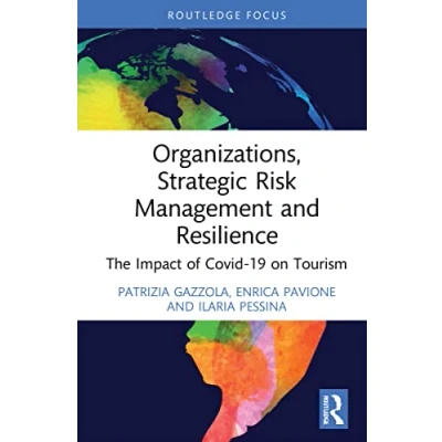 Afbeelding van Organizations, Strategic Risk Management and Resilience: The Impact of COVID 19 on Tourism