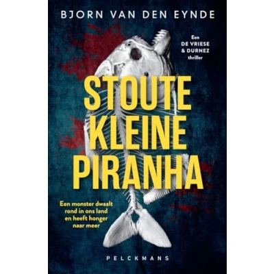 Afbeelding van Stoute kleine piranha: De Vriese &amp; Durnez 2