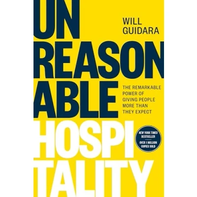 Afbeelding van Unreasonable Hospitality: The Remarkable Power of Giving People More Than They Expect