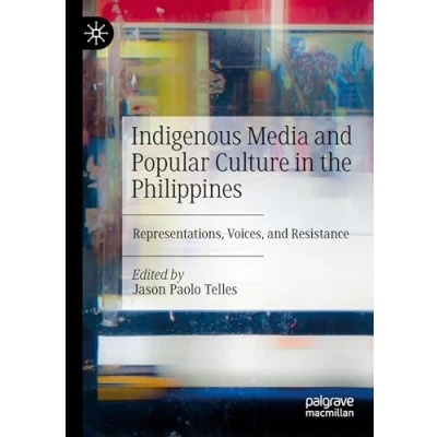 Afbeelding van Indigenous Media and Popular Culture in the Philippines