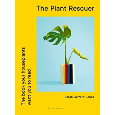 Afbeelding van The Plant Rescuer: Book Your Houseplants Want You to Read