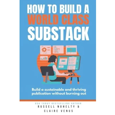 Afbeelding van How to Build a World Class Substack
