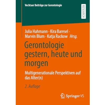 Afbeelding van Gerontologie gestern, heute und morgen: Multigenerationale Perspektiven auf das Alter(n)