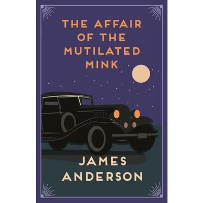 Afbeelding van the Affair of Mutilated Mink: A delightfully quirky murder mystery in great tradition Agatha Christie: 2