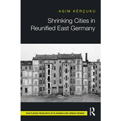 Afbeelding van Shrinking Cities in Reunified East Germany