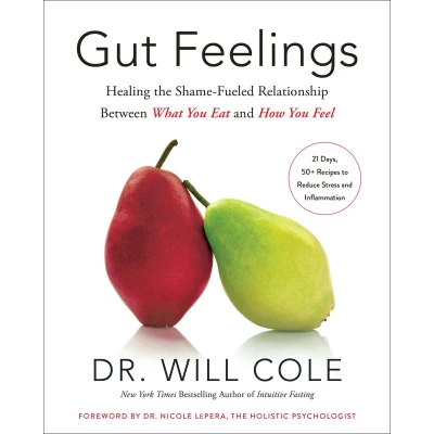Afbeelding van Gut Feelings: Healing the Shame Fueled Relationship Between What You Eat and How Feel