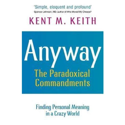 Afbeelding van Anyway: Finding Personal Meaning in a Crazy World