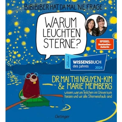 Afbeelding van BiBiBiber hat da mal &#039;ne Frage. warum leuchten Sterne?: Dr. Mai Thi Nguyen Kim &amp; Marie Meimberg wissen, Teilchen im Universum tanzen und wir alle Sternenstaub sind