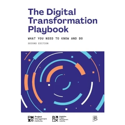 Afbeelding van The Digital Transformation Playbook SECOND Edition: What You Need to Know and Do