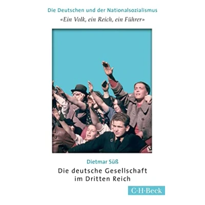 Afbeelding van &#039;Ein Volk, ein Reich, Führer&#039;: Die deutsche Gesellschaft im Dritten Reich