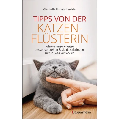 Afbeelding van Tipps von der Katzenflüsterin Wie wir unsere Katze besser verstehen und sie dazu bringen zu tun, was wollen: Das Programm für typische Katzenprobleme