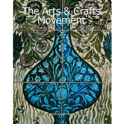 Afbeelding van The Arts &amp; Crafts Movement