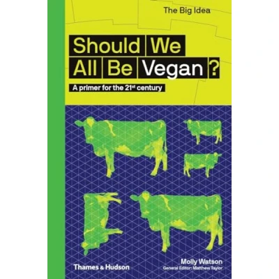 Afbeelding van Should we all be Vegan?: A primer for the 21st century: 8