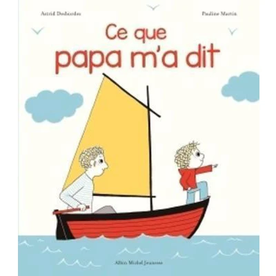 Afbeelding van Archibald Ce que papa m&#039;a dit: Une histoire d&#039;Archibald