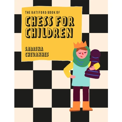 Afbeelding van The Batsford Book of chess for Children New Edition: Beginner&#039;s kids