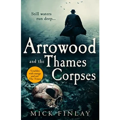 Afbeelding van Arrowood and the Thames Corpses A gripping escapist historical crime thriller for fans of C J Sansom Book 3 An Mystery