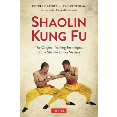 Afbeelding van Shaolin Kung Fu: the Original Training Techniques of Lohan Masters