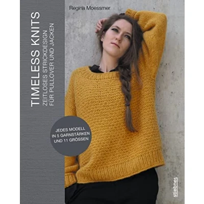 Afbeelding van Timeless Knits: Zeitloses Strickdesign für Pullover und Jacken. Strickanleitungen Cardigans mit Top Down Methoden wie Raglan von oben in 11 Größen 5 Garnstärken.