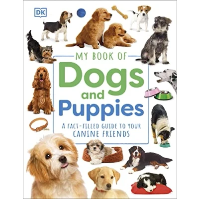 Afbeelding van My Book of Dogs and Puppies: A Fact Filled Guide to Your Canine Friends