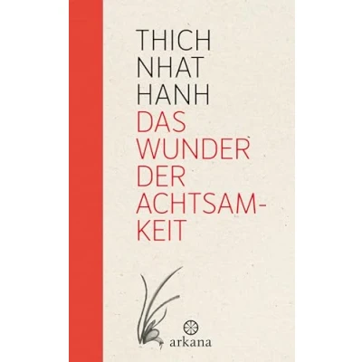 Afbeelding van Das Wunder der Achtsamkeit: Einführung in die Meditation