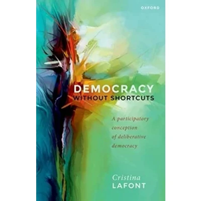 Afbeelding van Democracy without Shortcuts: A Participatory Conception of Deliberative
