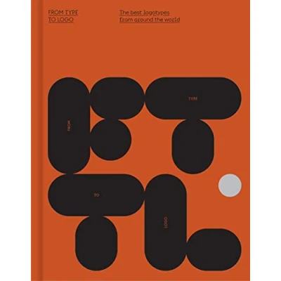 Afbeelding van from type to logo: the best logotypes around world