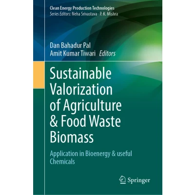 Afbeelding van Sustainable Valorization of Agriculture &amp; Food Waste Biomass: Application in Bioenergy Useful Chemicals