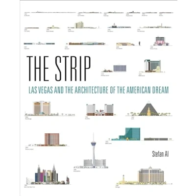 Afbeelding van the Strip: Las Vegas and Architecture of American Dream