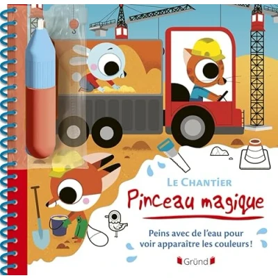 Afbeelding van pinceau magique Le chantier Livre coloriage à l&#039;eau Avec un À partir de 3 ans: Peins pour voir apparaître les couleurs ! 1