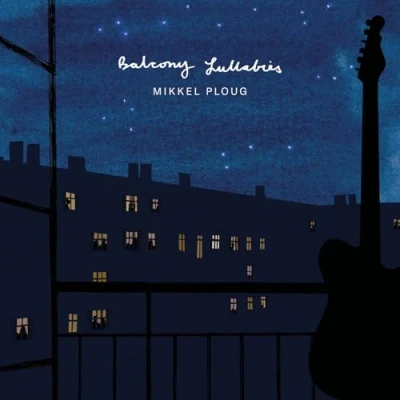 Afbeelding van Mikkel Ploug Balcony Lullabies (CD)