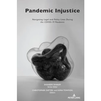 Afbeelding van Pandemic Injustice: Navigating Legal and Policy Lines During the COVID 19 (2)