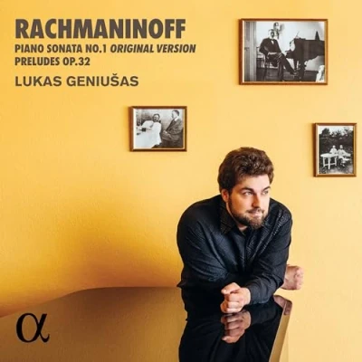 Afbeelding van Lukas Geniušas Rachmaninoff: Piano Sonata No. 1 &amp; Preludes Op. 32 (CD)