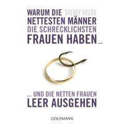 Afbeelding van Warum die nettesten Männer schrecklichsten Frauen haben ...: ... und netten leer ausgehen: 17364