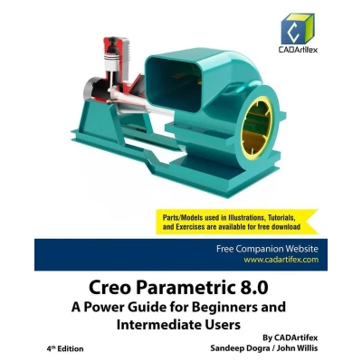 Afbeelding van Creo Parametric 8.0: A Power Guide for Beginners and Intermediate Users