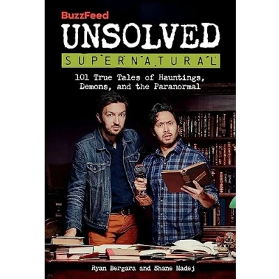 Afbeelding van BuzzFeed Unsolved Supernatural: 101 True Tales of Hauntings, Demons, and the Paranormal